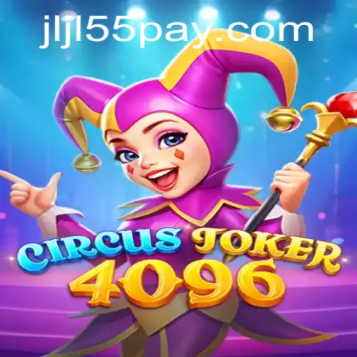 Dive into the World of CircusJoker4096: A New Gaming Sensation